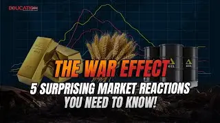 The War Effect: 5 Surprising Market Reactions You Need to Know! | The Education Magazine |