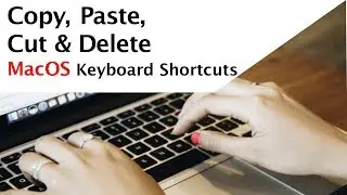 How to Copy, Paste, Cut and Delete using Keyboard shortcuts on macOs