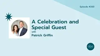 #200: A Celebration and Special Guest with Patrick Griffin
