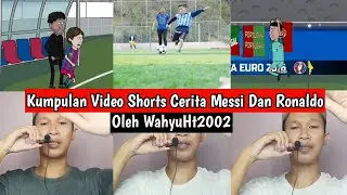 KUMPULAN VIDEO SHORTS CERITA BANG MESSI DAN BANG RONALDO 🤯 SERU BANGET