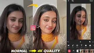 How To Convert Normal Video To 4K Quality In Inshot | New Al Video Enhancer | 4K Video Editing 