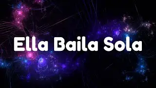 Eslabo Armado, Peso Pluma - Ella Baila Sola (Letra/Lyrics)