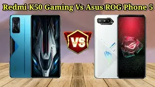 Redmi K50 Gaming Vs Asus ROG Phone 5