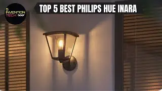 Top 5 Best Philips Hue Inara