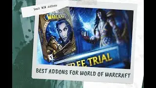 Best WOW Addons  Best Addons For World Of Warcraft