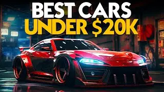10 BEST CARS YOU CAN BUY UNDER $20,000 (in 2024!)