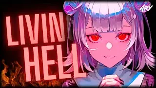 Nightcore -  Living Hell「Lyrics 」