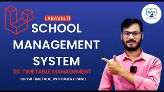 School Management System using Laravel || Timetable Management || Show Timetable in Student Panel #3