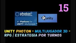 RPG/ESTRATEGIA  | POR TURNOS | MULTIJUGADOR |  3D  |  UNITY |  PHOTON  |   PARTE 15