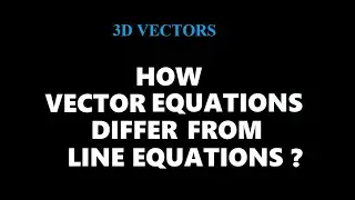 3D VECTORS 1 | Vector Equation of a Line Explained