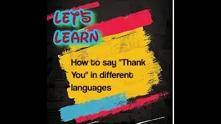 How to Say Thank You in different languages