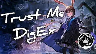 Trust Me - DigEx
