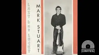 Mark Stuart - I'm Leavin' Now (1984 GMB Records)