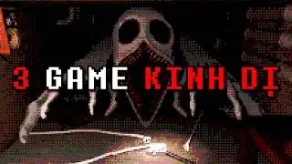 3 GAME KINH DỊ NGẪU NHIÊN TRONG 2842 GIÂY