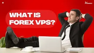 How Does Forex VPS Work? | Guide to Choose Best Forex VPS for Trading