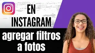 How to add filters to photos on Instagram