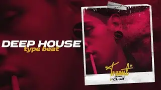 Deep House Type Beat x Pop House Type Beat 2021 