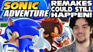 New Sonic Adventure Remakes Could Still Happen! - Reasons & Evidence Explained!