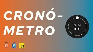 Crear un cronómetro con HTML, CSS y JavaScript