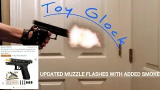 Updated Toy Glock Demo with new muzzle flashes and added smoke for realism