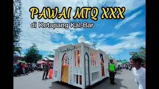 pawai mtq xxx di ketapang 2022