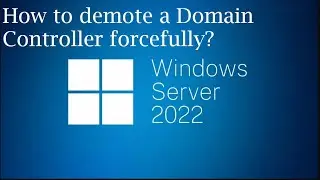 How to demote a Domain Controller forcefully?