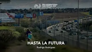 HASTA LA FUTURA Trailer | RIGA IFF 2024