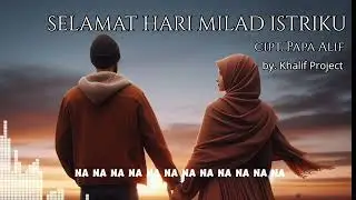 SELAMAT HARI MILAD ISTRIKU