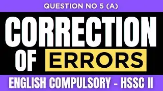 Correction of Errors | Detailed Discussion with Tips & Tricks 