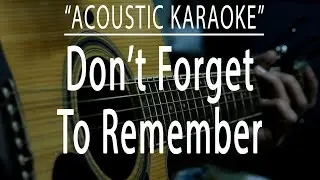 Don't Forget To Remember - Bee Gees (Acoustic karaoke)