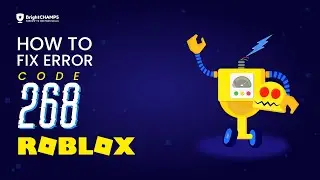 How to fix error code 268 in Roblox? (2022) | Unexpected Client Behavior Error