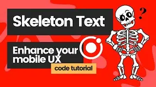 Increase UX in Ionic Apps using Skeleton Text (IonSkeletonText)