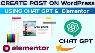 How to Use Elementor and ChatGPT to Design and Publish a WordPress Post
