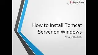 How to Install a Tomcat Server on a Windows machine.