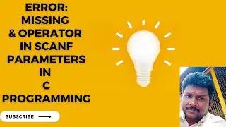 Error : Missing & operator in scanf Parameters in C Programming