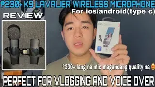 K9 LAVALIER WIRELESS MICROPHONE REVIEW | MURANG WIRELESS MIC FOR VLOGGING AND VOICE OVER | ok kaya?