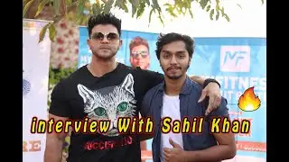 Why Everyone Loves Sahil Khan | Interview WIth Sahil Khan