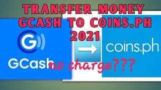 TRANSFER GCASH TO COINSPH 2021