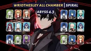 [Genshin Impact] | Wriothesley Multi Variant - Spiral Abyss 4.3 | All Chamber - Floor 12 (9★)