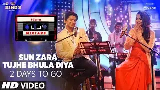 Sun Zara /Tujhe Bhula Diya Song Teaser | T-Series Mixtape | 2 Days to Go | Releasing 7 August 2017