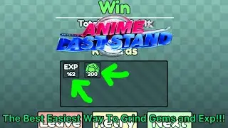 The Best Easiest Way To Grind Gems and Exp!!! (Anime Last Stand)
