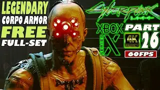 CYBERPUNK 2077 - PART26 | FULL LEGENDARY SET CORPO ARMOR-FREE |  | XBOX SERIES X 4K/60 | Walkthrough