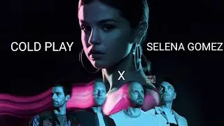 Let Somebody Go - Cold Play X Selena Gomez ( Lyrics )