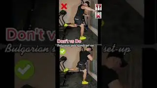 Bulgarian split squat setup:don't vs Do #shorts