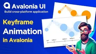 Avalonia Tutorial: How To Use Keyframe Animations