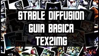 🤓 Stable Diffusion Guia Basica 🤓 - Texto a imagen - Curso Ep. 2