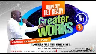 Greater Works 2020 - BENIN CITY, EDO STATE, NG With Apostle Suleman (Day1 Morning - 9th Nov. 2020)