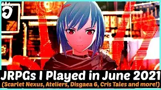JRPGs I Played In June 2021