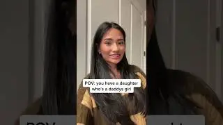 WHEN YOU HAVE A DAUGHTER WHOS A DADDYS GIRL