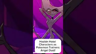 Hazbin Hotel Angel Dust as a Pokemon Trainer!